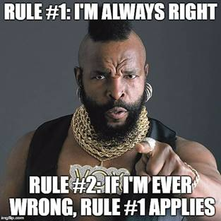 Two rules are sufficient for all situations. - Imgflip